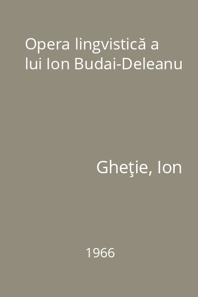 Opera lingvistică a lui Ion Budai-Deleanu
