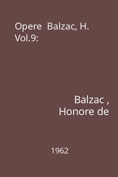 Opere  Balzac, H.  Vol.9: