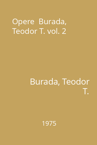 Opere  Burada, Teodor T. vol. 2