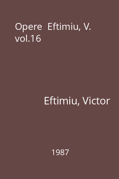 Opere  Eftimiu, V. vol.16