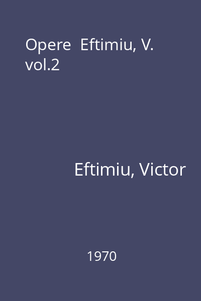 Opere  Eftimiu, V. vol.2