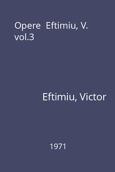 Opere  Eftimiu, V. vol.3