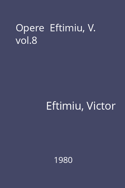 Opere  Eftimiu, V. vol.8