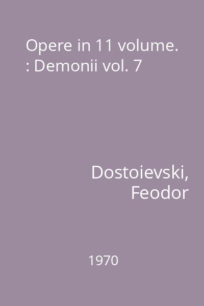 Opere in 11 volume. : Demonii vol. 7