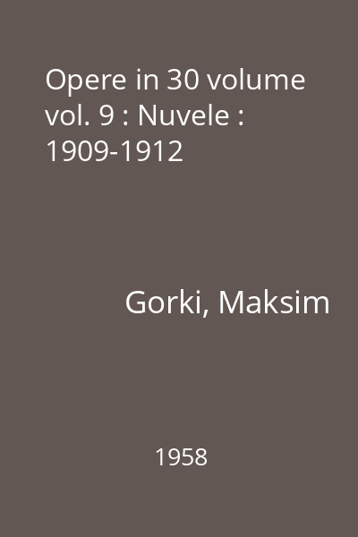 Opere in 30 volume vol. 9 : Nuvele : 1909-1912