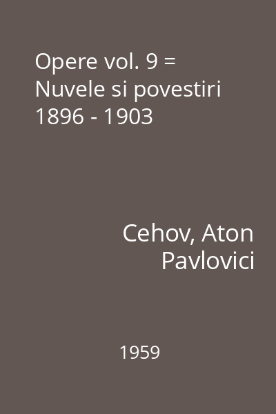 Opere vol. 9 = Nuvele si povestiri 1896 - 1903