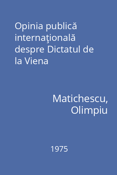 Opinia publică internaţională despre Dictatul de la Viena