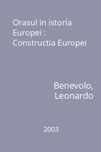 Orasul in istoria Europei : Constructia Europei