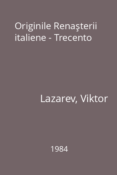 Originile Renaşterii italiene - Trecento
