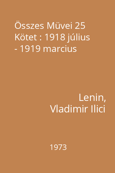 Összes Müvei 25 Kötet : 1918 július - 1919 marcius