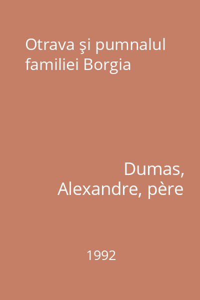 Otrava şi pumnalul familiei Borgia