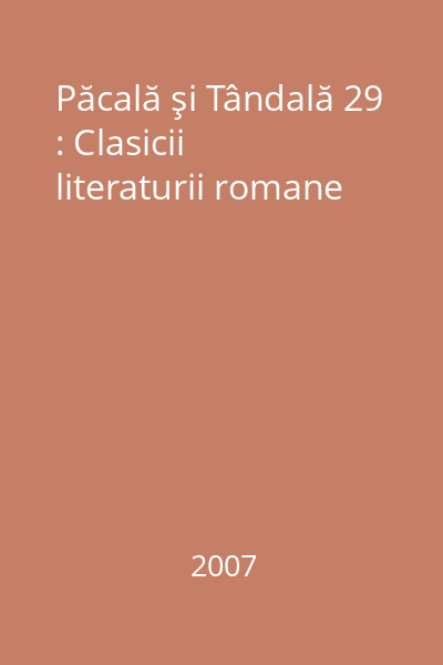 Păcală şi Tândală 29 : Clasicii literaturii romane