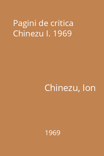 Pagini de critica  Chinezu I. 1969