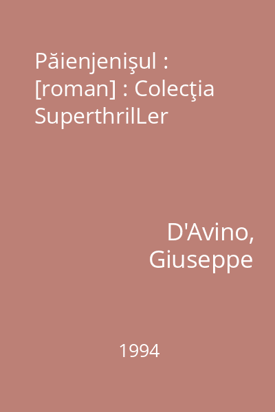 Păienjenişul : [roman] : Colecţia SuperthrilLer