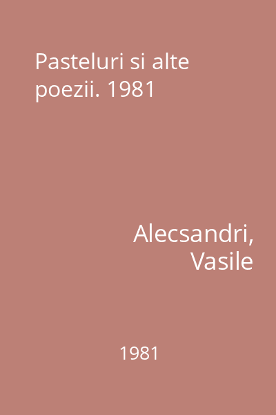 Pasteluri si alte poezii. 1981