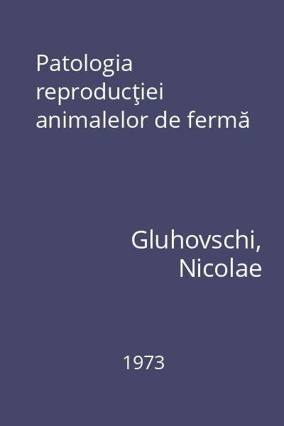Patologia reproducţiei animalelor de fermă