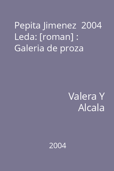 Pepita Jimenez  2004 Leda: [roman] : Galeria de proza