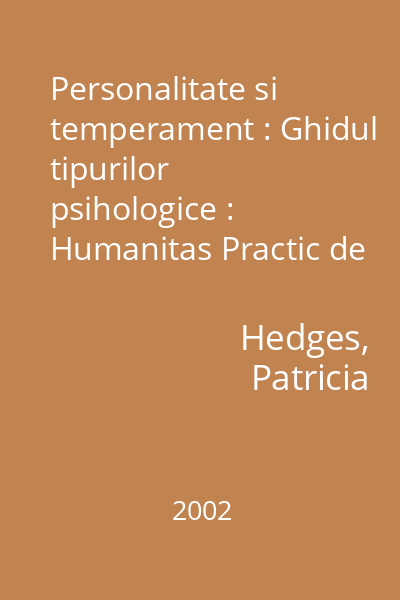 Personalitate si temperament : Ghidul tipurilor psihologice : Humanitas Practic de buzunar hpb