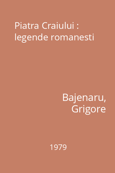Piatra Craiului : legende romanesti