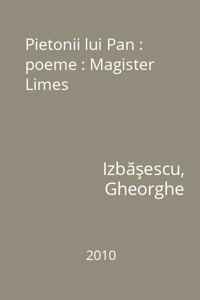 Pietonii lui Pan : poeme : Magister  Limes
