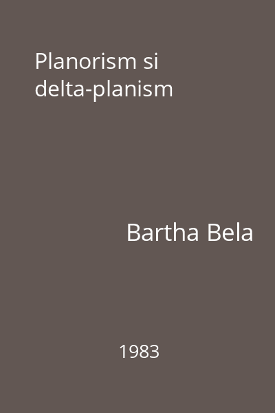 Planorism si delta-planism