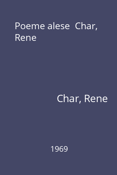 Poeme alese  Char, Rene
