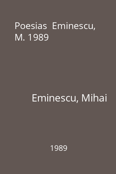 Poesias  Eminescu, M. 1989