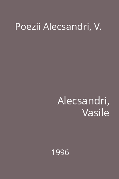 Poezii Alecsandri, V.