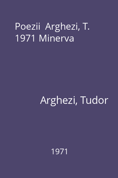 Poezii  Arghezi, T. 1971 Minerva