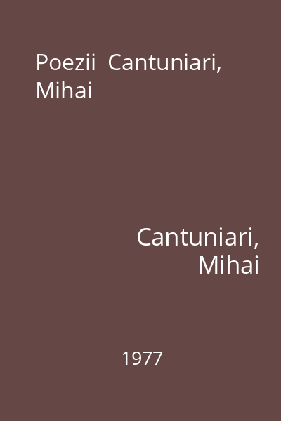 Poezii  Cantuniari, Mihai