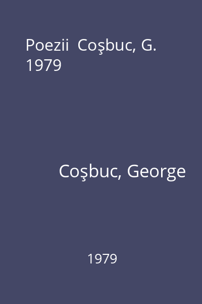 Poezii  Coşbuc, G. 1979