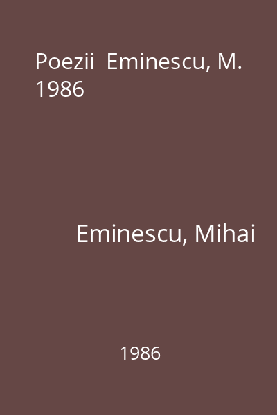 Poezii  Eminescu, M. 1986