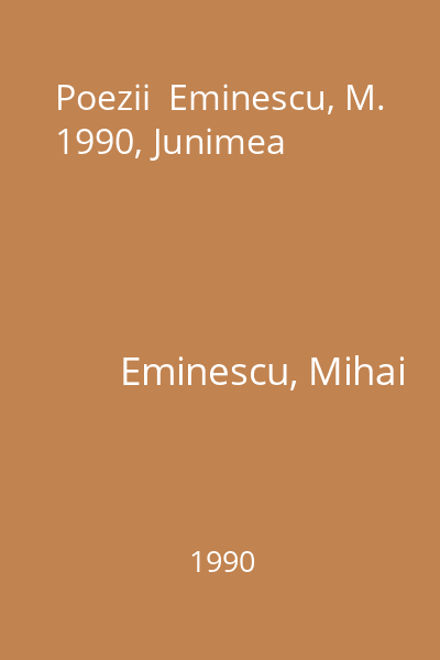 Poezii  Eminescu, M. 1990, Junimea