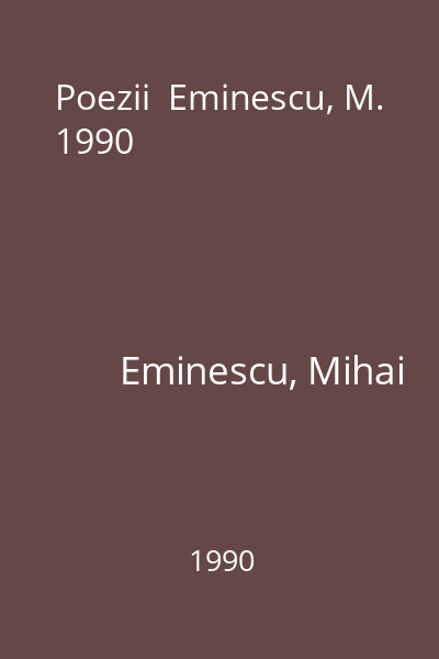 Poezii  Eminescu, M. 1990