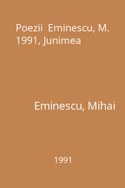 Poezii  Eminescu, M. 1991, Junimea