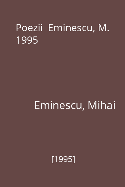 Poezii  Eminescu, M. 1995