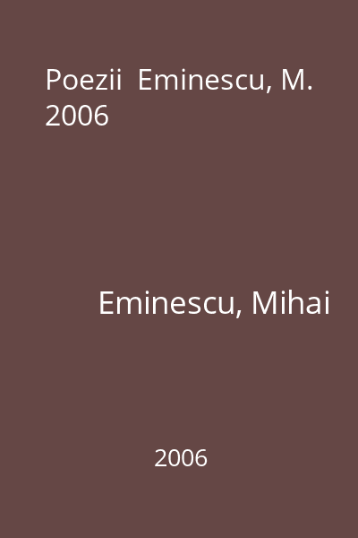 Poezii  Eminescu, M. 2006