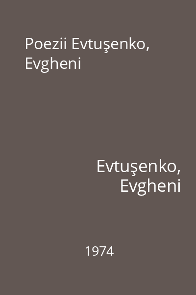 Poezii Evtuşenko, Evgheni