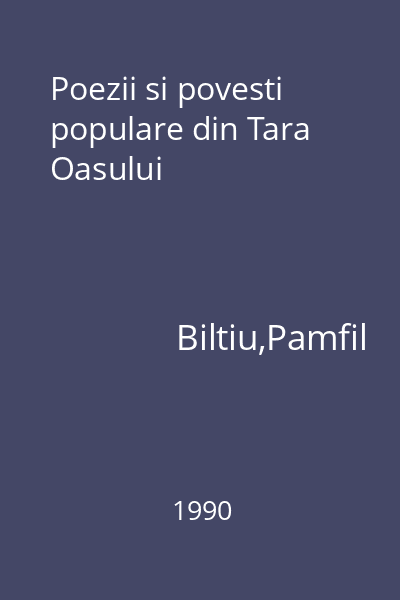 Poezii si povesti populare din Tara Oasului