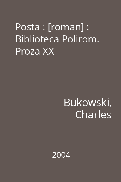 Posta : [roman] : Biblioteca Polirom. Proza XX