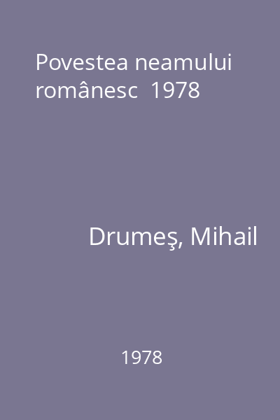 Povestea neamului românesc  1978