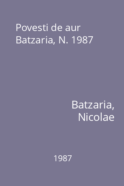 Povesti de aur  Batzaria, N. 1987