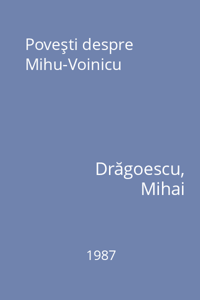 Poveşti despre Mihu-Voinicu