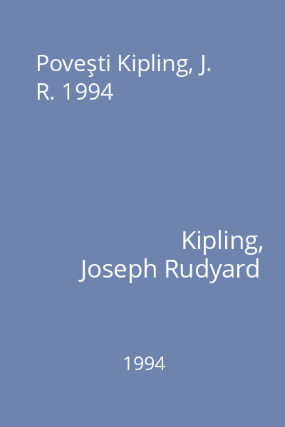 Poveşti Kipling, J. R. 1994
