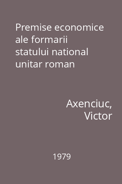 Premise economice ale formarii statului national unitar roman