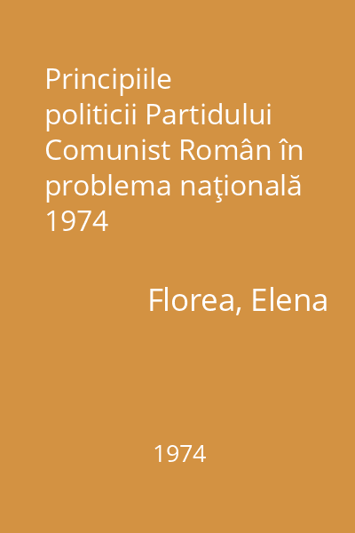 Principiile politicii Partidului Comunist Român în problema naţională  1974