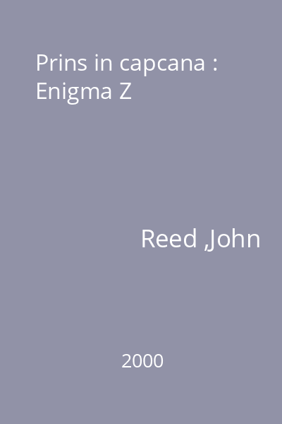Prins in capcana : Enigma Z