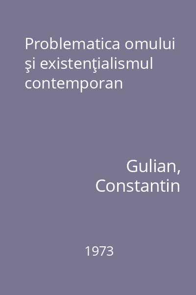 Problematica omului şi existenţialismul contemporan
