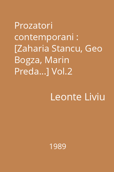 Prozatori contemporani : [Zaharia Stancu, Geo Bogza, Marin Preda...] Vol.2