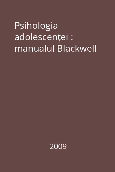 Psihologia adolescenţei : manualul Blackwell